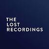THE LOST RECORDINGS